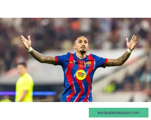 拉菲尼亚转会巴萨背后的原因与市场反应分析